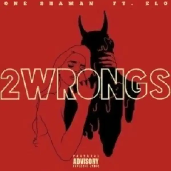One Shaman - 2 Wrongs